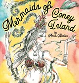 Mermaids of Coney Island - Anna Nadler - 9781958428115