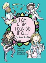 I am a girl, I can do it all! - Anna Nadler - 9781958428276
