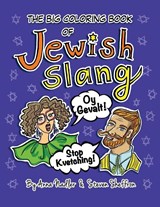 The Big Coloring Book of Jewish Slang - Anna Nadler ; Steven Sheffron - 9781958428290
