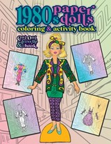 1980s Paper Dolls Coloring and Activity Book - Anna Nadler - 9781958428375