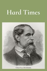 Hard Times - Charles Dickens - 9781958437100