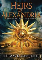 Heirs of Alexandria - Thomas K Carpenter - 9781958498125