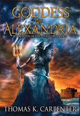 Goddess of Alexandria - Thomas K Carpenter - 9781958498170
