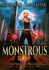 Monstrous - Thomas K. Carpenter - 9781958498286