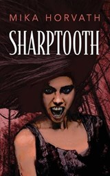 Sharptooth - Mika Horvath - 9781958559031