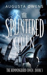 The Splintered Coven - Augusta Owens - 9781958559178