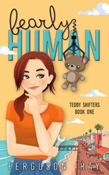 Bearly Human - Ferguson Ray - 9781958559185