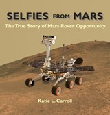 Selfies From Mars - Katie L Carroll - 9781958575017