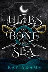 Heirs of Bone and Sea - Kay Adams - 9781958607091
