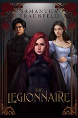 The Legionnaire - Samantha Traunfeld - 9781958607183