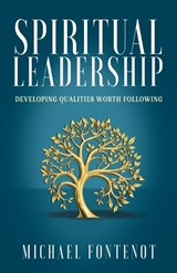 Spiritual Leadership - Michael Fontenot - 9781958723302
