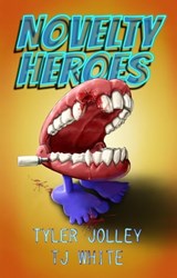 Novelty Heroes - Tyler Jolley ; T.J. White - 9781958734025