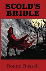 Scold's Bridle - Ronna Russell - 9781958808238