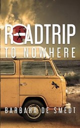 Road Trip to Nowhere - Barbara de Smedt - 9781958842126