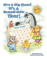 Give a Big Cheer! It's a Brand-New Year! - Martha Freeman Glass - 9781958842546