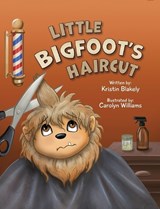 Little Bigfoot's Haircut - Kristin Blakely - 9781958842683