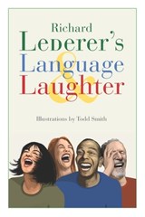 Lederer's Language & Laughter - Richard Lederer - 9781958848388