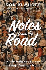Notes from the Road - Robert Mugge - 9781958861097