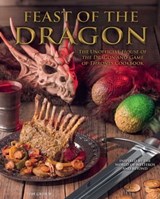 Feast of the Dragon Cookbook - Tom Grimm - 9781958862117