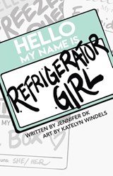 Refrigerator Girl - Jennifer Dk - 9781958872024