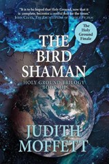 The Bird Shaman - Judith Moffett - 9781958880401