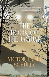 The Book of the Jaguar - Victor Ladis Schultz - 9781958880425