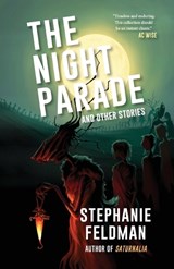 The Night Parade - Stephanie Feldman - 9781958880432