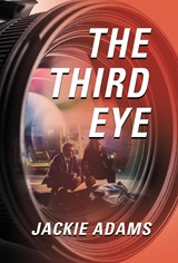 The Third Eye - Jackie Adams - 9781958890189