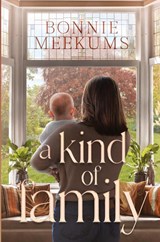 A Kind of Family - Bonnie Meekums - 9781958901908