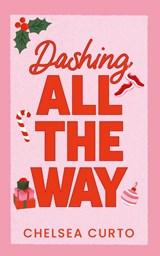 Dashing All The Way - Chelsea Curto - 9781958983140