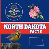 North Dakota Facts: Interesting Facts About North Dakota - Mimi Jones - 9781958985816
