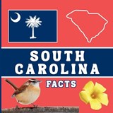 South Carolina Facts - Mimi Jones - 9781958985847