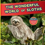 The Wonderful World of Sloths - Mimi Jones - 9781958985977