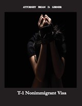 T-1 Nonimmigrant Visa - Brian D Lerner - 9781958990117