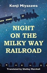 Night on the Milky Way Railroad - Kenji Miyazawa - 9781959002024