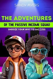The Adventures Of The Passive Income Squad