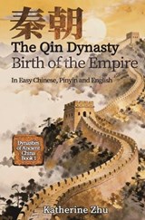 The Qin Dynasty - Katherine Zhu - 9781959043935