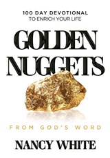 Golden Nuggets From God's Word - Nancy White - 9781959095224