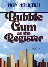 Bubble Gum at the Register - Mary Manhattan - 9781959099611