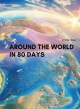 Around The World In 80 Days - Irene Gao - 9781959128380
