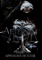 Aeternum (Special Hardcover Edition) - Jamie Applegate Hunter - 9781959194361