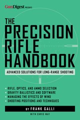The Precision Rifle Handbook - Frank Galli ; Chris Way - 9781959265573