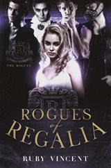 Vincent, R: Rogues of Regalia - Ruby Vincent - 9781959297222