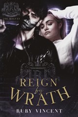 Vincent, R: Reign By Wrath - Ruby Vincent - 9781959297246