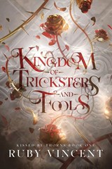 Kingdom of Tricksters and Fools - Ruby Vincent - 9781959297352