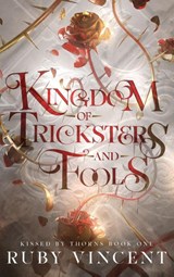 Kingdom of Tricksters and Fools - Ruby Vincent - 9781959297369