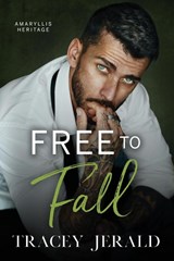 Jerald, T: Free to Fall - Tracey Jerald - 9781959299301
