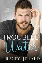 Troubled Water - Tracey Jerald - 9781959299455