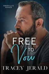 Free to Vow - Tracey Jerald - 9781959299516