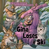 Gina Loses a Ski - Jeffrey Zygmont - 9781959341079